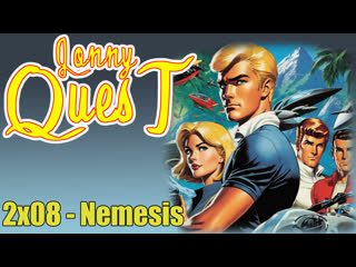 the real adventures of jonny quest 2x08 - nemesis